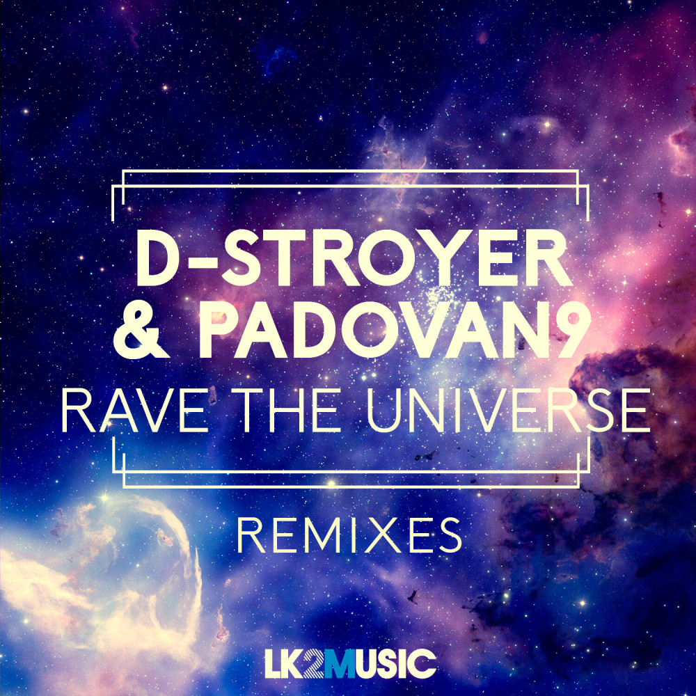 Rave The Universe (Dualmind Remix)