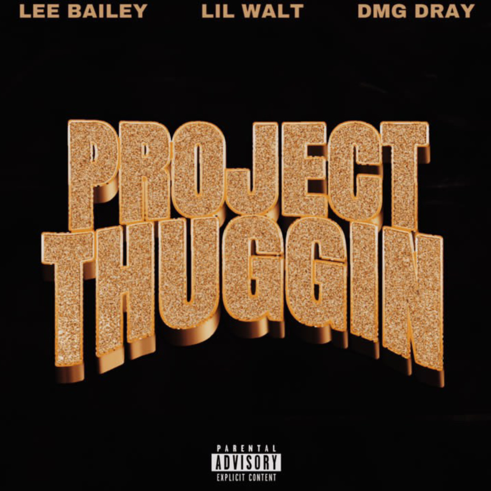 Project Thuggin (Explicit)