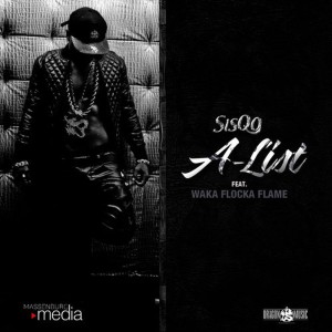 ดาวน์โหลดและฟังเพลง A-List (feat. Waka Flocka Flame) พร้อมเนื้อเพลงจาก Sisqo