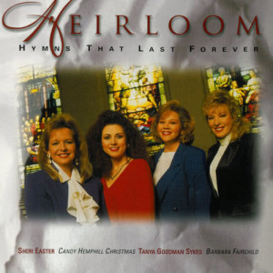 收聽Heirloom的He Hideth My Soul (Hymns That Last Forever Album Version)歌詞歌曲