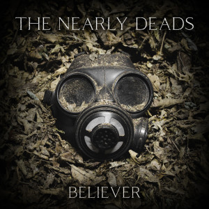 Dengarkan Believer lagu dari The Nearly Deads dengan lirik