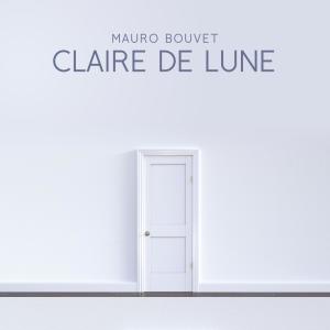 อัลบัม Claire de lune ศิลปิน Mauro Bouvet