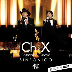 Listen to Luar do sertão (Ao vivo) (Ao Vivo) song with lyrics from Chitãozinho