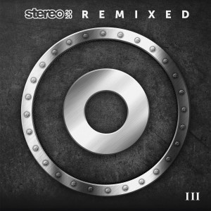อัลบัม Stereo 2020 Remixed III ศิลปิน Stereo Productions