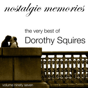 收聽Dorothy Squires的Anything I Dream Is Possible歌詞歌曲