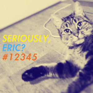 Various Artists的專輯Seriously, Eric? #12345