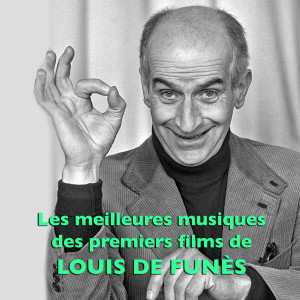 Various Artists的專輯Les meilleures musiques des premiers films de LOUIS DE FUNÈS
