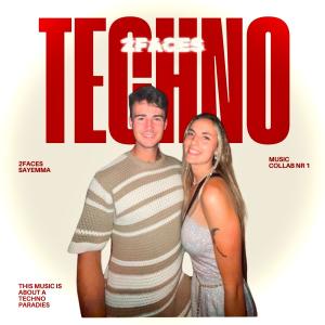 2Faces的專輯Techno Paradies (feat. SAYEMMA)