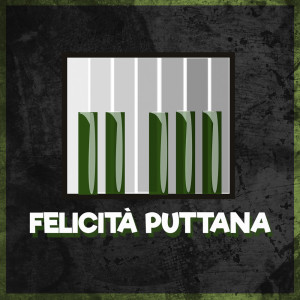 收听Pianistica Pop Italia的Felicità puttana (Piano Version)歌词歌曲