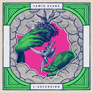 Album L'Ascension (Explicit) from Lewis Evans