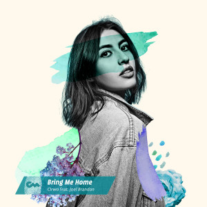 Listen to Bring me home song with lyrics from Orwo