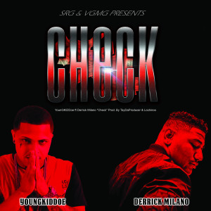 Dengarkan Checks (feat. Derrick Milano) (Explicit) lagu dari YoungKiddoe dengan lirik