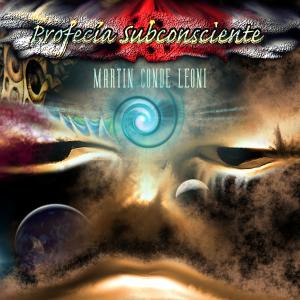 Martin Conde Leoni的專輯Profecía Suconsciente