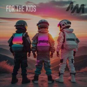 Alex Midi的專輯For The Kids (feat. Jack Gold)