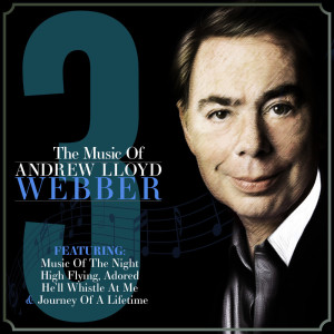 Various Artists的專輯The Music of Andrew Lloyd Webber Vol. 3