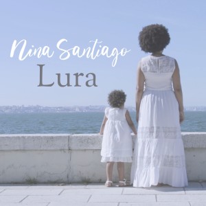 Lura的專輯Nina Santiago