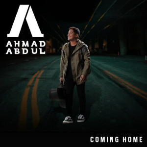 อัลบัม Coming Home ศิลปิน Ahmad Abdul