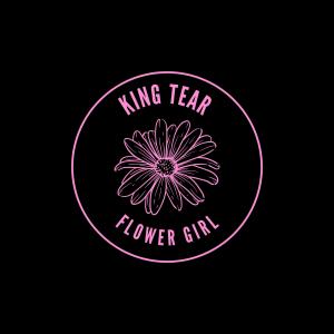 ดาวน์โหลดและฟังเพลง Flower Girl (Explicit) พร้อมเนื้อเพลงจาก KING TEAR