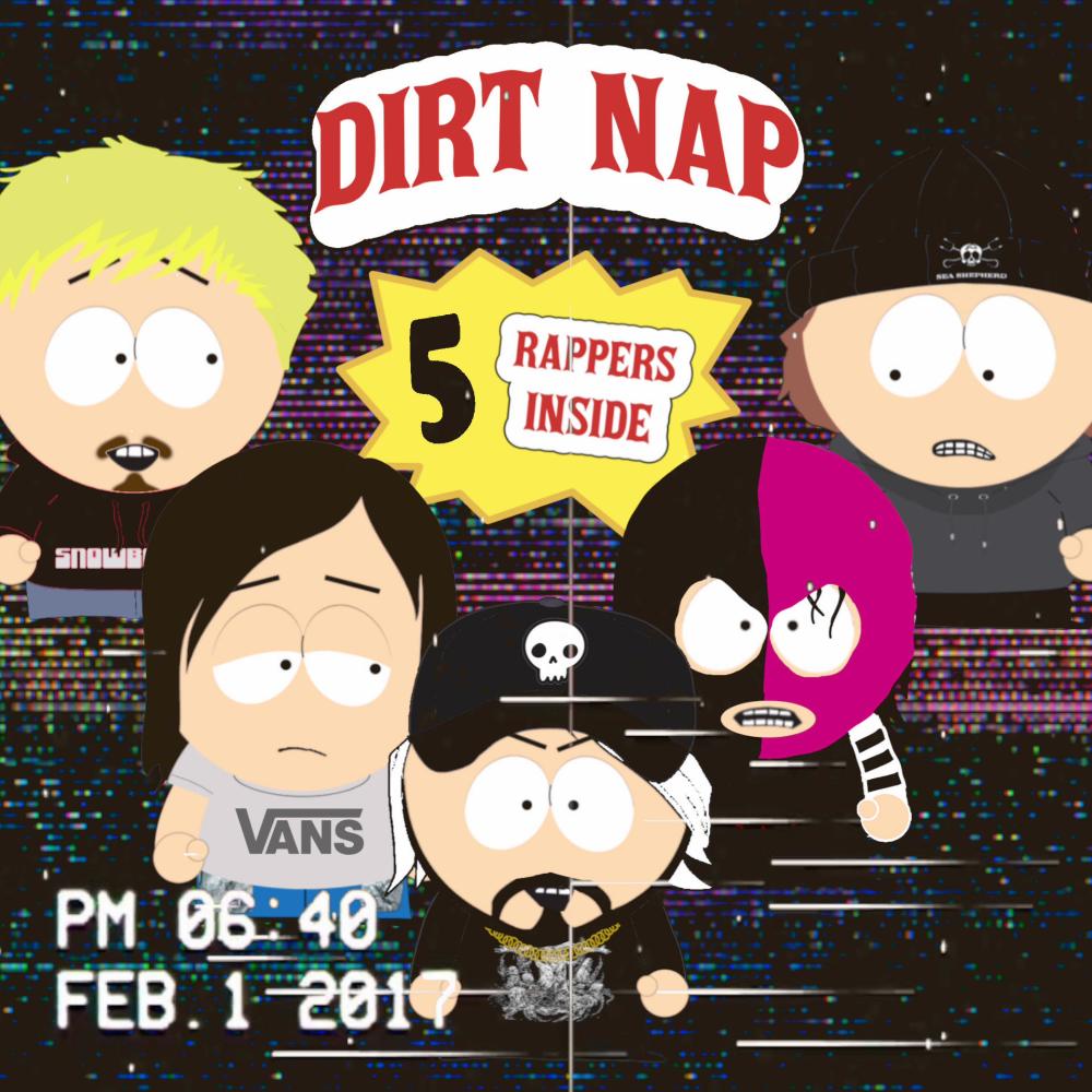 DIRT NAP (feat. Lazy Raine, 5Dollawatuh, GHOSTXLEE & cxldcam) (Explicit)