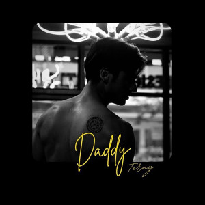 ดาวน์โหลดและฟังเพลง DADDY (Explicit) พร้อมเนื้อเพลงจาก Tray