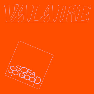 อัลบัม Sofa So Good ศิลปิน Valaire