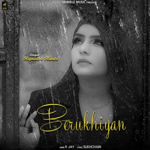Listen to Berukhiyan song with lyrics from Rupinder Handa