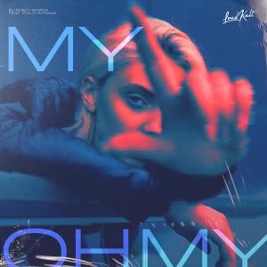 Listen to My Oh My (feat. Philip Strand) (Sped Up) song with lyrics from Blinded Hearts