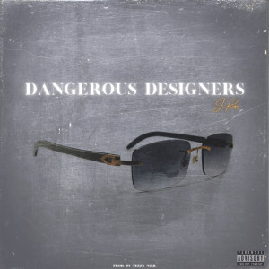 Album Dangerous Designers (Explicit) from J. Rose