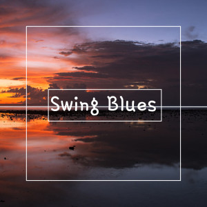 Album Swing Blues oleh Z.TAO