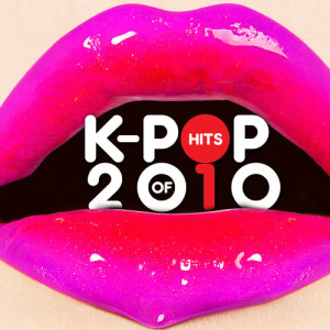 อัลบัม K-Pop Hits of 2010 ศิลปิน Korean Pop Express