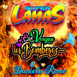 อัลบัม Que Vengan Los Bomberos ศิลปิน Super Lamas