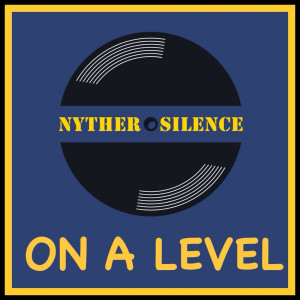 Album On a Level from Nyther Silence