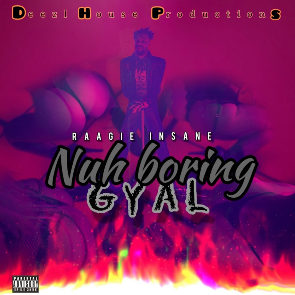 Nuh Boring Gyal (Explicit)