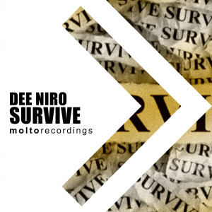 Dengarkan Survive (Club Mix) lagu dari Dee Niro dengan lirik