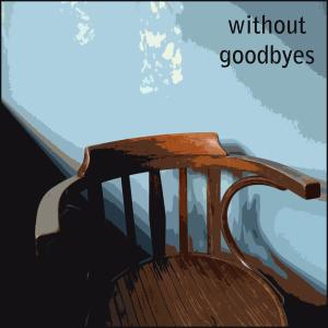 อัลบัม without goodbyes (feat. Bass & Taylor) ศิลปิน Richard Pierce