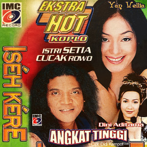 Dengarkan Angkat Tinggi lagu dari Didi Kempot dengan lirik