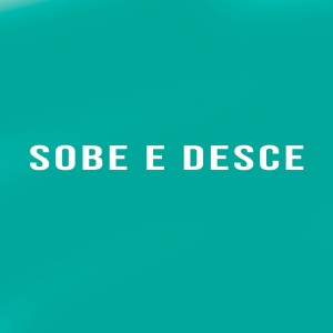 Album Sobe e Desce (Explicit) oleh KINGS
