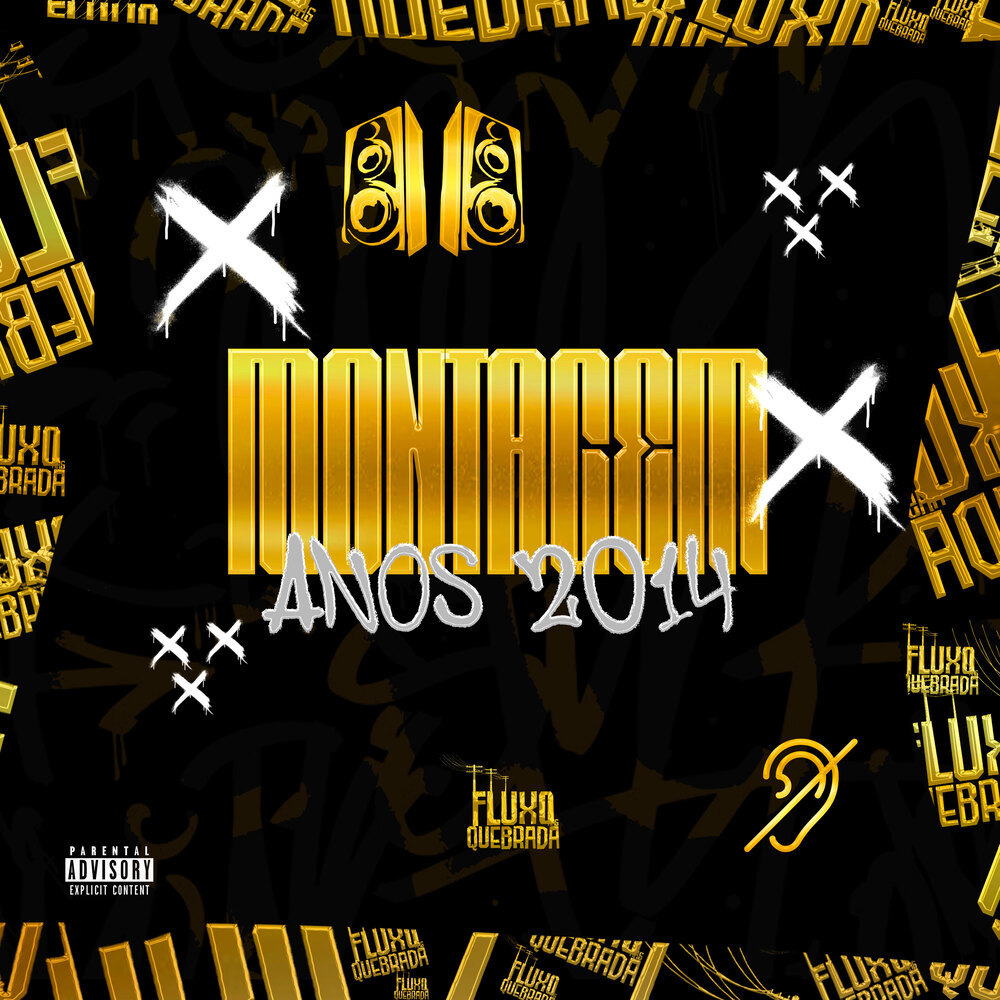 MONTAGEM ANOS 2014 (Explicit)