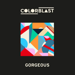 ดาวน์โหลดและฟังเพลง Gorgeous (Muttonheads Edit) พร้อมเนื้อเพลงจาก Colorblast