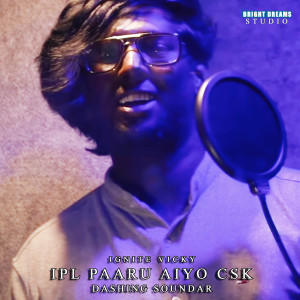 Album Ipl Paaru Aiyo Csk from 