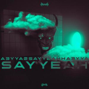 收聽Colossal的SAY YEAH歌詞歌曲