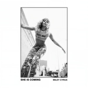 อัลบัม SHE IS COMING ศิลปิน Miley Cyrus
