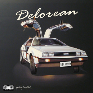 收听Alex Anonny的The Delorean (Explicit)歌词歌曲