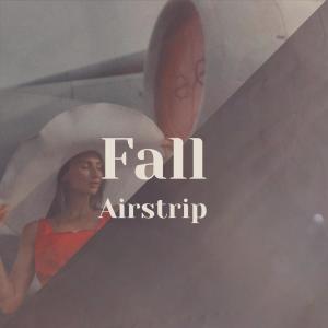 Various Artists的專輯Fall Airstrip