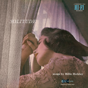 收聽Billie Holiday的Solitude歌詞歌曲