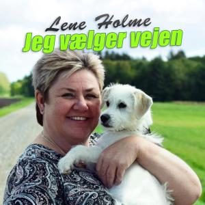 ดาวน์โหลดและฟังเพลง Jeg vælger vejen พร้อมเนื้อเพลงจาก Lene Holme