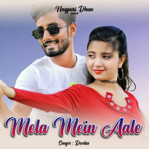 收听Devdas的Mela Mein Aale歌词歌曲
