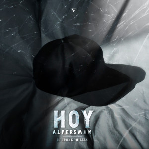 ดาวน์โหลดและฟังเพลง Hoy พร้อมเนื้อเพลงจาก AlpersMan