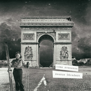 Listen to Avenue Décadent song with lyrics from Coma Svensson