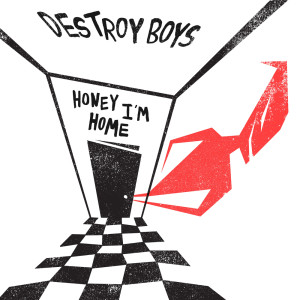 Listen to Honey I'm Home song with lyrics from Destroy Boys